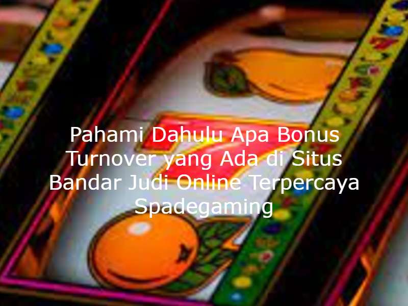 apa yang dimaksud turnover slot